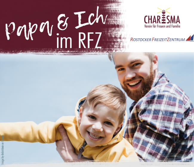 "Papa und Ich" im Rostocker Freizeitzentrum